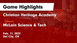 Christian Heritage Academy vs McLain Science & Tech  Game Highlights - Feb. 11, 2022