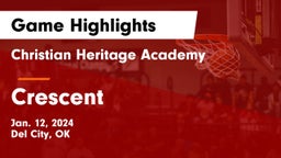 Christian Heritage Academy vs Crescent  Game Highlights - Jan. 12, 2024