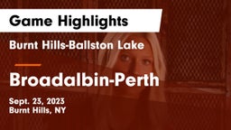 Burnt Hills-Ballston Lake  vs Broadalbin-Perth  Game Highlights - Sept. 23, 2023