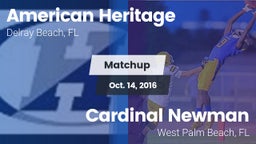 Matchup: American Heritage vs. Cardinal Newman  2016