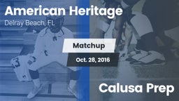 Matchup: American Heritage vs. Calusa Prep 2016