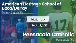 Matchup: American Heritage vs. Pensacola Catholic  2017