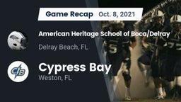 Recap: American Heritage School of Boca/Delray vs. Cypress Bay  2021