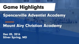Spencerville Adventist Academy  vs Mount Airy Christian Academy Game Highlights - Dec 05, 2016