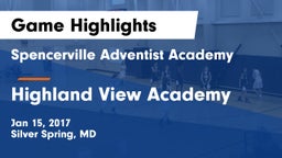 Spencerville Adventist Academy  vs Highland View Academy Game Highlights - Jan 15, 2017