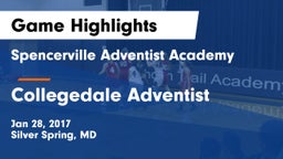 Spencerville Adventist Academy  vs Collegedale Adventist Game Highlights - Jan 28, 2017