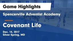 Spencerville Adventist Academy  vs Covenant Life Game Highlights - Dec. 14, 2017