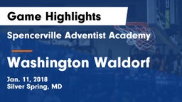 Spencerville Adventist Academy  vs Washington Waldorf Game Highlights - Jan. 11, 2018