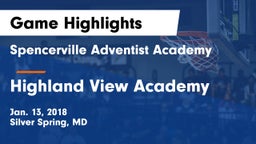 Spencerville Adventist Academy  vs Highland View Academy Game Highlights - Jan. 13, 2018