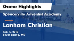 Spencerville Adventist Academy  vs Lanham Christian Game Highlights - Feb. 5, 2018