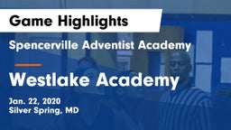 Spencerville Adventist Academy  vs Westlake Academy Game Highlights - Jan. 22, 2020