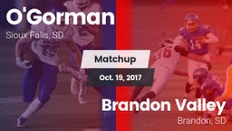 Matchup: O'Gorman  vs. Brandon Valley  2017