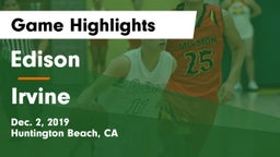 Edison  vs Irvine  Game Highlights - Dec. 2, 2019