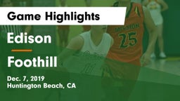 Edison  vs Foothill  Game Highlights - Dec. 7, 2019