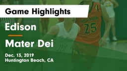 Edison  vs Mater Dei  Game Highlights - Dec. 13, 2019