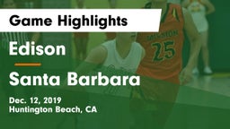 Edison  vs Santa Barbara  Game Highlights - Dec. 12, 2019