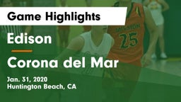 Edison  vs Corona del Mar  Game Highlights - Jan. 31, 2020