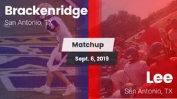 Matchup: Brackenridge vs. Lee  2019