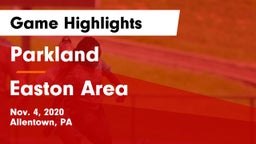 Parkland  vs Easton Area  Game Highlights - Nov. 4, 2020