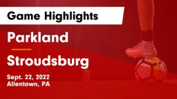 Parkland  vs Stroudsburg Game Highlights - Sept. 22, 2022