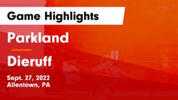 Parkland  vs Dieruff  Game Highlights - Sept. 27, 2022