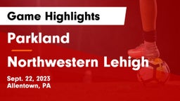 Parkland  vs Northwestern Lehigh  Game Highlights - Sept. 22, 2023