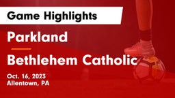 Parkland  vs Bethlehem Catholic  Game Highlights - Oct. 16, 2023
