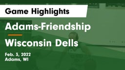 Adams-Friendship  vs Wisconsin Dells  Game Highlights - Feb. 3, 2022