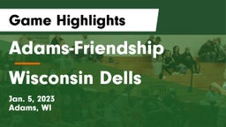 Adams-Friendship  vs Wisconsin Dells  Game Highlights - Jan. 5, 2023