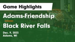 Adams-Friendship  vs Black River Falls  Game Highlights - Dec. 9, 2023