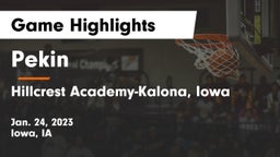 Pekin  vs Hillcrest Academy-Kalona, Iowa Game Highlights - Jan. 24, 2023