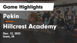 Pekin  vs Hillcrest Academy  Game Highlights - Dec. 12, 2023