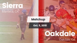 Matchup: Sierra  vs. Oakdale  2018