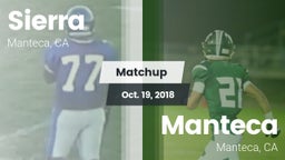 Matchup: Sierra  vs. Manteca  2018