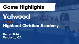 Valwood  vs Highland Christian Academy Game Highlights - Dec 6, 2016