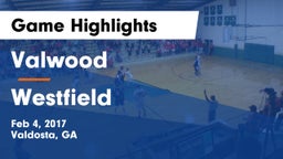 Valwood  vs Westfield  Game Highlights - Feb 4, 2017