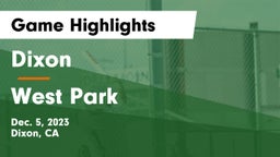 Dixon  vs West Park  Game Highlights - Dec. 5, 2023