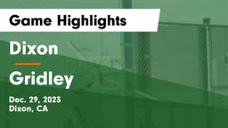 Dixon  vs Gridley  Game Highlights - Dec. 29, 2023