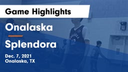 Onalaska  vs Splendora  Game Highlights - Dec. 7, 2021