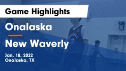 Onalaska  vs New Waverly  Game Highlights - Jan. 18, 2022