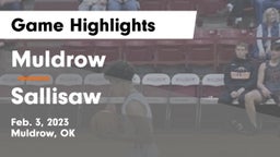 Muldrow  vs Sallisaw  Game Highlights - Feb. 3, 2023