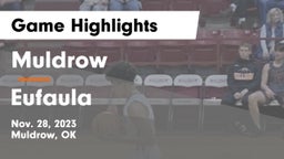 Muldrow  vs Eufaula  Game Highlights - Nov. 28, 2023