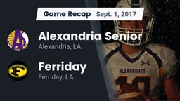 Recap: Alexandria Senior  vs. Ferriday  2017