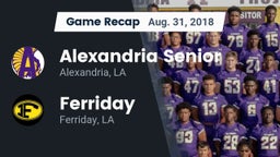Recap: Alexandria Senior  vs. Ferriday  2018