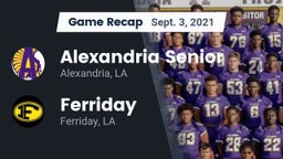 Recap: Alexandria Senior  vs. Ferriday  2021