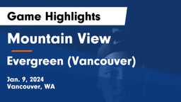 Mountain View  vs Evergreen  (Vancouver) Game Highlights - Jan. 9, 2024