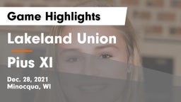 Lakeland Union  vs Pius XI  Game Highlights - Dec. 28, 2021
