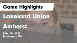 Lakeland Union  vs Amherst  Game Highlights - Feb. 15, 2022