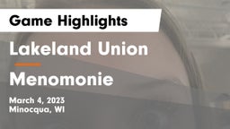 Lakeland Union  vs Menomonie  Game Highlights - March 4, 2023