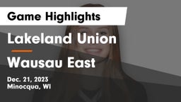Lakeland Union  vs Wausau East  Game Highlights - Dec. 21, 2023